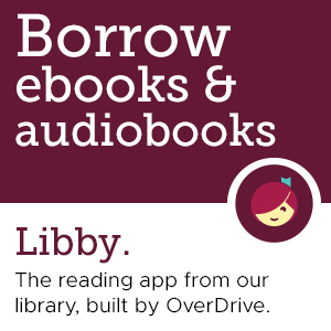 Borrow ebooks & audiobooks with Libby, the reading app from our library, built by OverDrive.